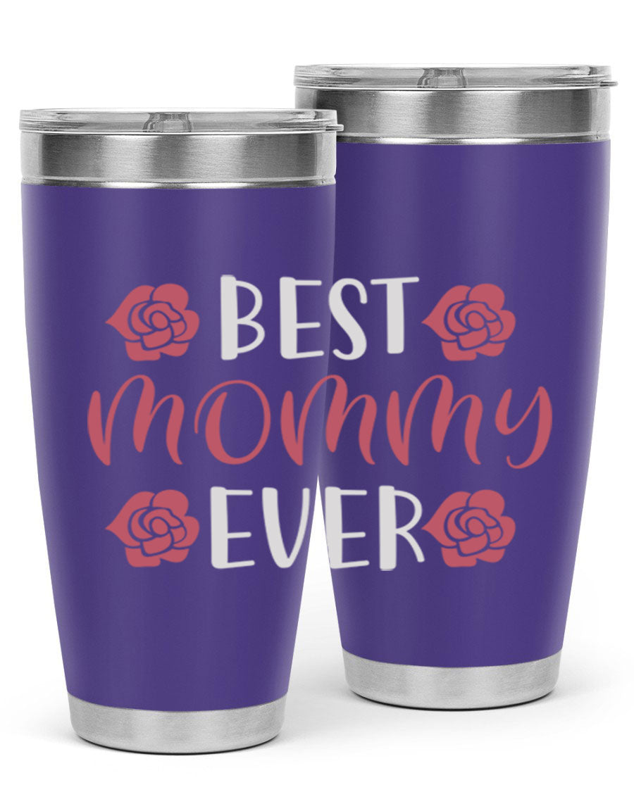 Best Mommy Ever 20oz Tumbler made of stainless steel with a stylish design, perfect for hot and cold beverages.