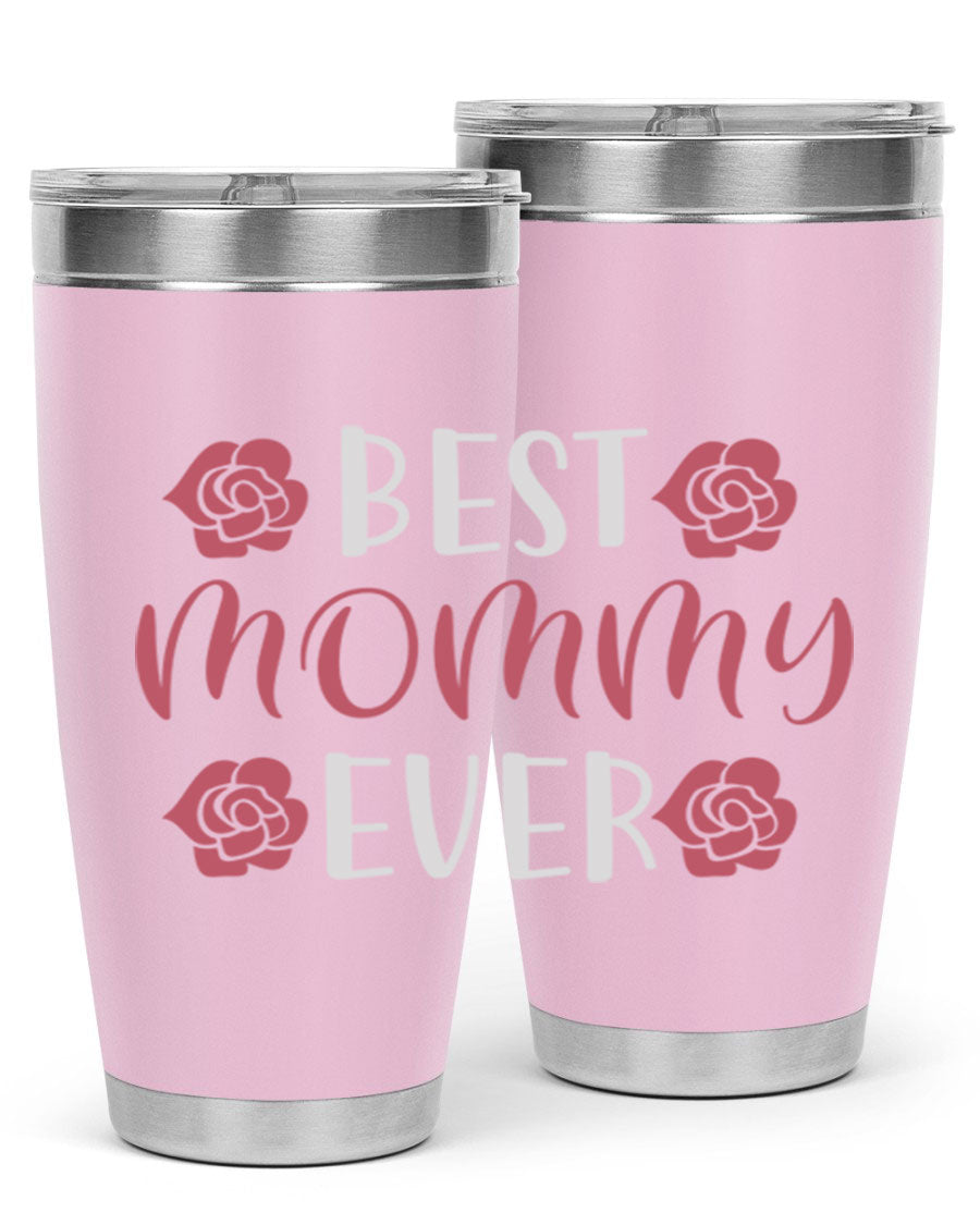 Best Mommy Ever 20oz Tumbler made of stainless steel with a stylish design, perfect for hot and cold beverages.