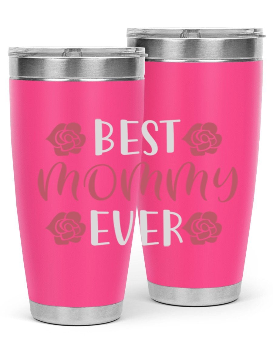 Best Mommy Ever 20oz Tumbler made of stainless steel with a stylish design, perfect for hot and cold beverages.
