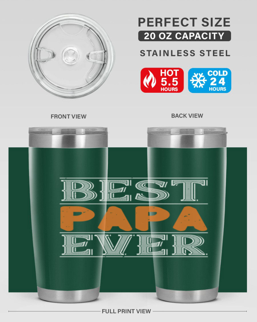 Best Papa Ever tumbler featuring a stylish design, double wall vacuum insulation, and a press-in lid, perfect for hot and cold beverages.