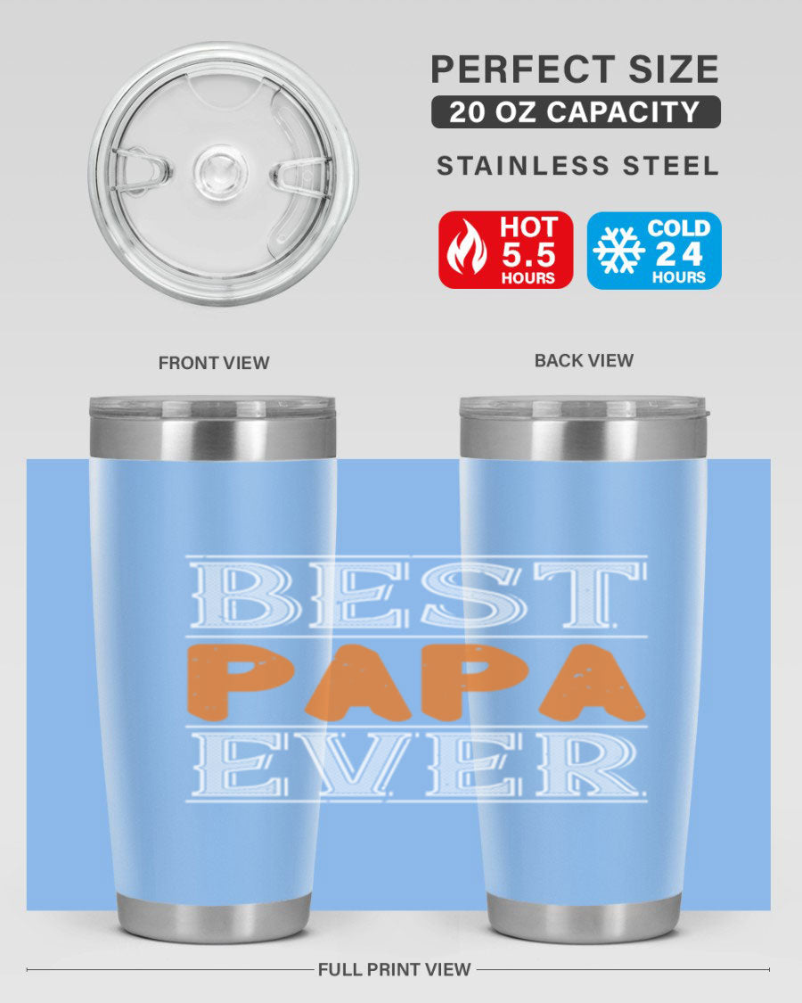Best Papa Ever tumbler featuring a stylish design, double wall vacuum insulation, and a press-in lid, perfect for hot and cold beverages.