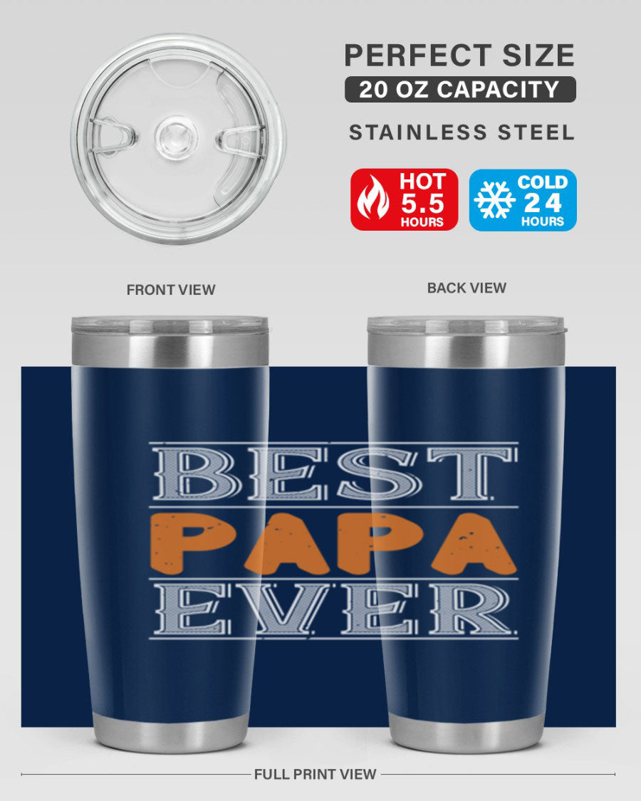 Best Papa Ever tumbler featuring a stylish design, double wall vacuum insulation, and a press-in lid, perfect for hot and cold beverages.