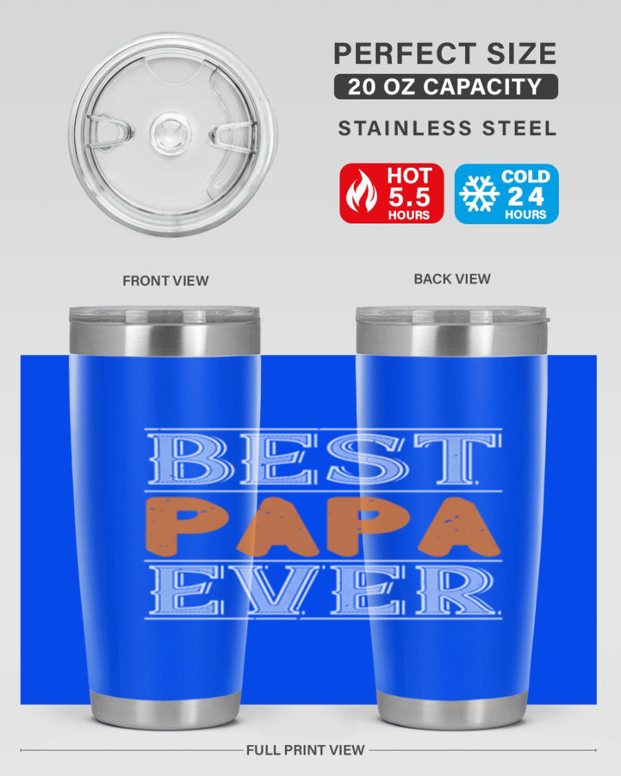 Best Papa Ever tumbler featuring a stylish design, double wall vacuum insulation, and a press-in lid, perfect for hot and cold beverages.
