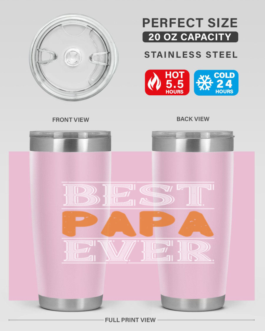 Best Papa Ever tumbler featuring a stylish design, double wall vacuum insulation, and a press-in lid, perfect for hot and cold beverages.