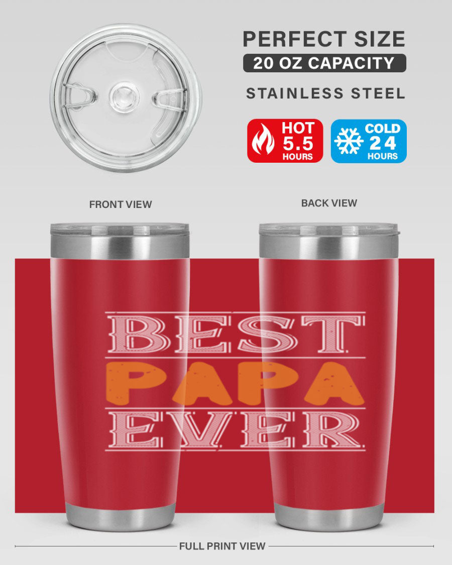 Best Papa Ever tumbler featuring a stylish design, double wall vacuum insulation, and a press-in lid, perfect for hot and cold beverages.