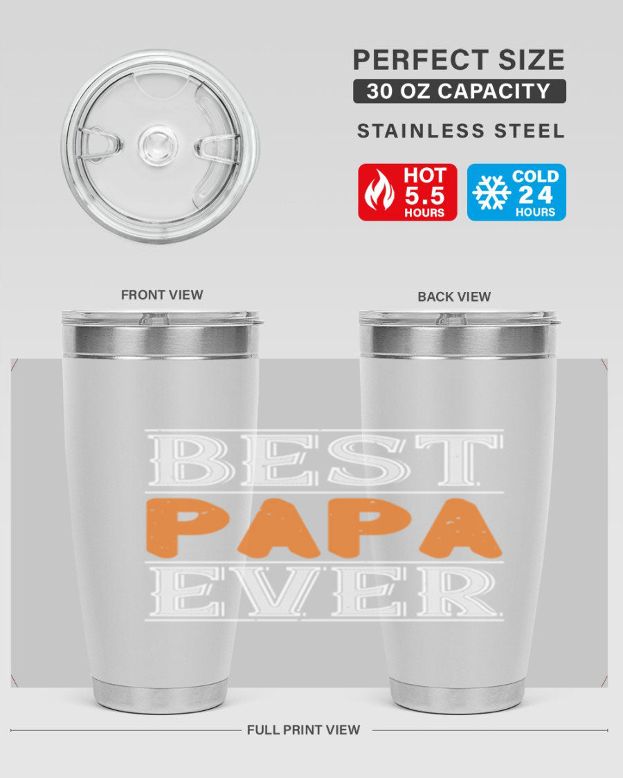 Best Papa Ever tumbler featuring a stylish design, double wall vacuum insulation, and a press-in lid, perfect for hot and cold beverages.