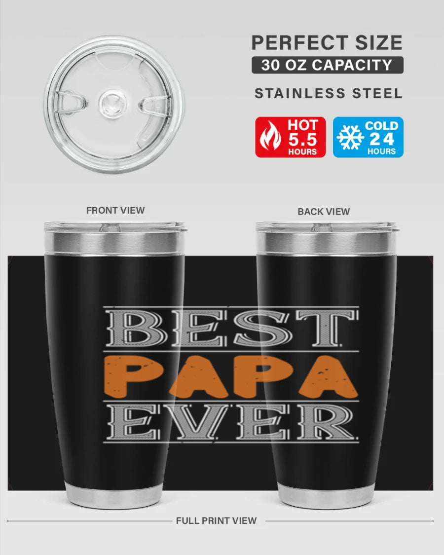 Best Papa Ever tumbler featuring a stylish design, double wall vacuum insulation, and a press-in lid, perfect for hot and cold beverages.