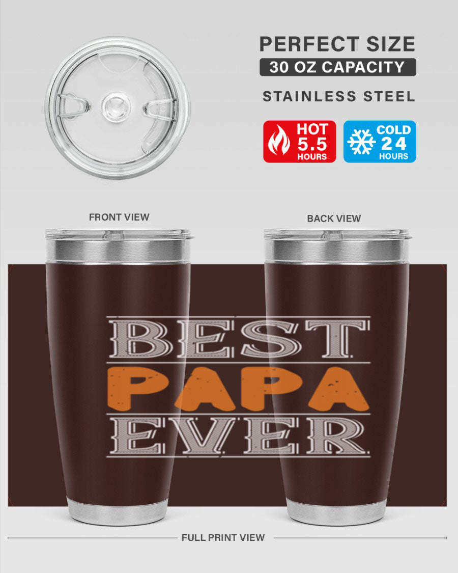 Best Papa Ever tumbler featuring a stylish design, double wall vacuum insulation, and a press-in lid, perfect for hot and cold beverages.