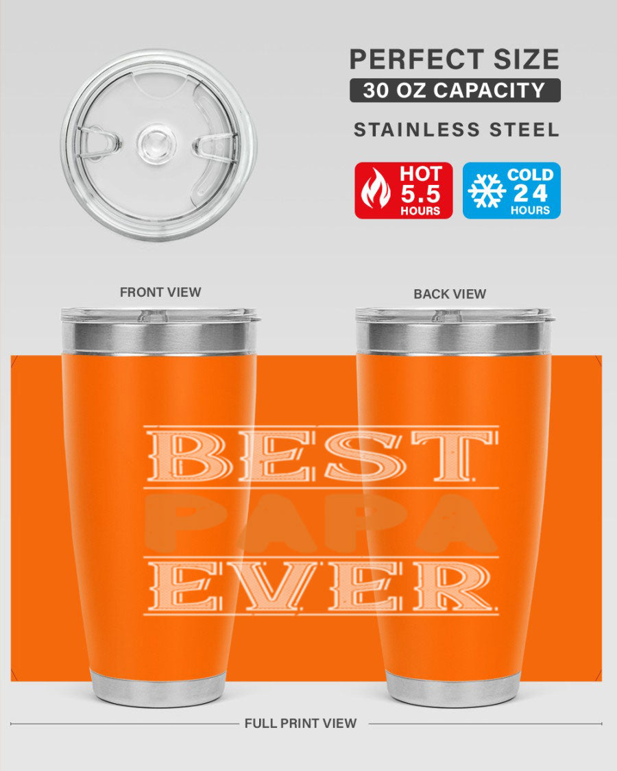 Best Papa Ever tumbler featuring a stylish design, double wall vacuum insulation, and a press-in lid, perfect for hot and cold beverages.