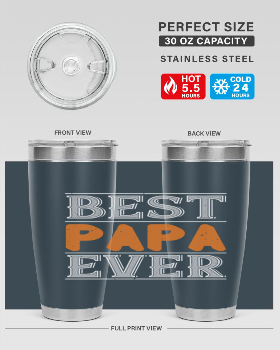 Best Papa Ever tumbler featuring a stylish design, double wall vacuum insulation, and a press-in lid, perfect for hot and cold beverages.