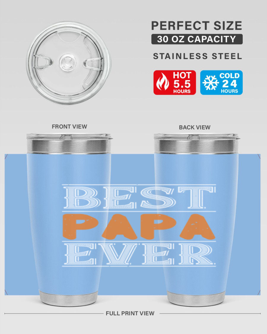 Best Papa Ever tumbler featuring a stylish design, double wall vacuum insulation, and a press-in lid, perfect for hot and cold beverages.