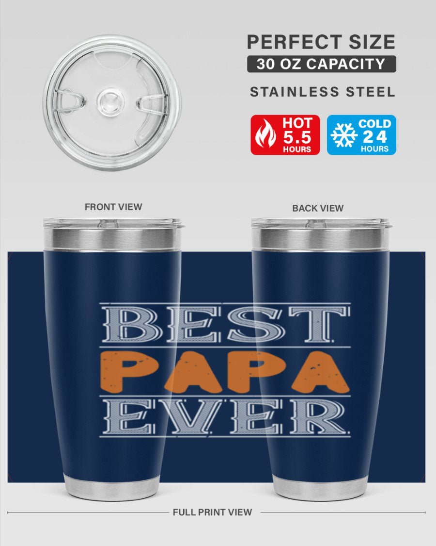 Best Papa Ever tumbler featuring a stylish design, double wall vacuum insulation, and a press-in lid, perfect for hot and cold beverages.