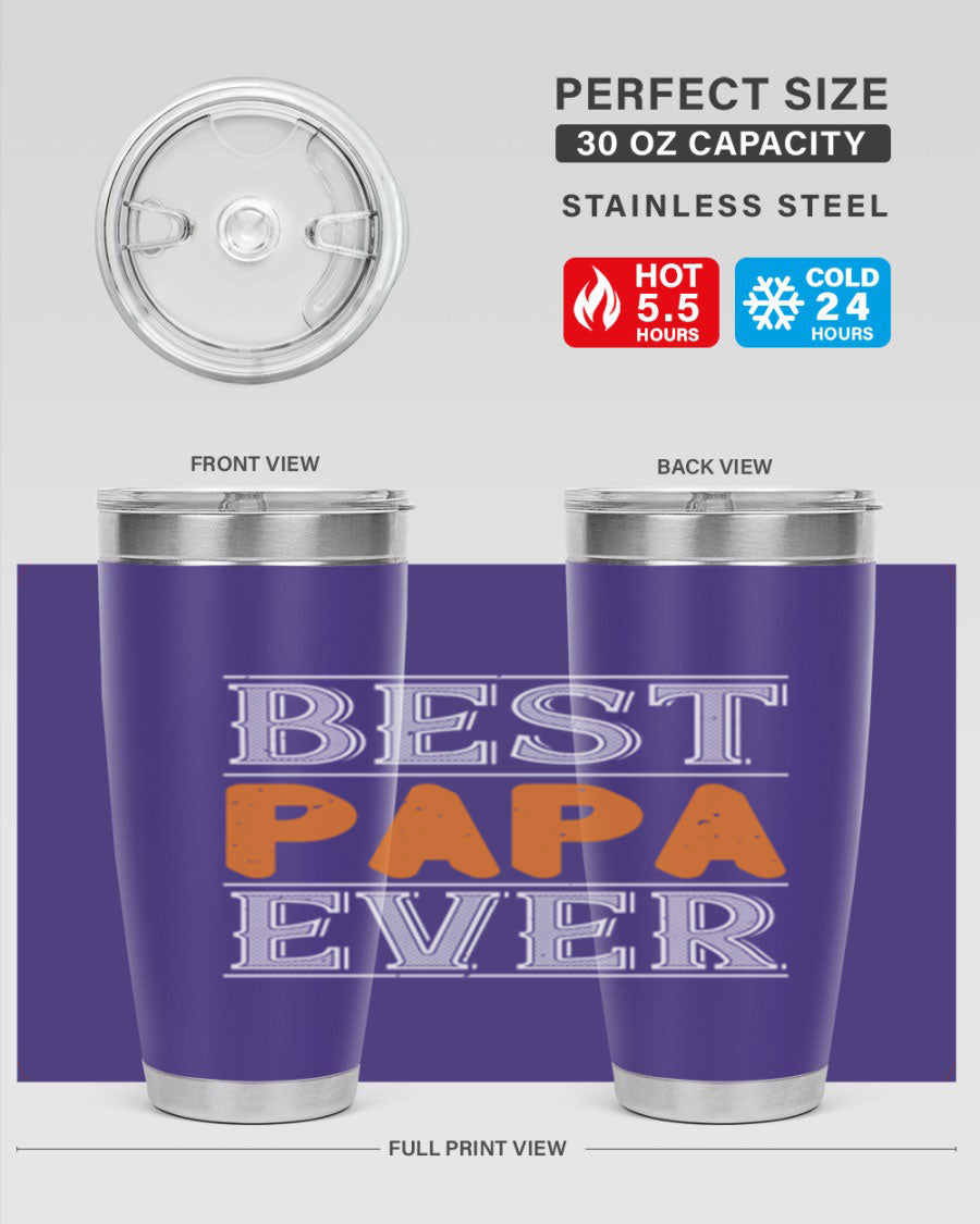 Best Papa Ever tumbler featuring a stylish design, double wall vacuum insulation, and a press-in lid, perfect for hot and cold beverages.