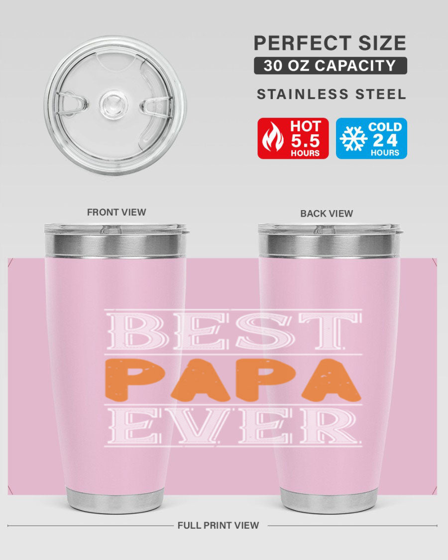 Best Papa Ever tumbler featuring a stylish design, double wall vacuum insulation, and a press-in lid, perfect for hot and cold beverages.