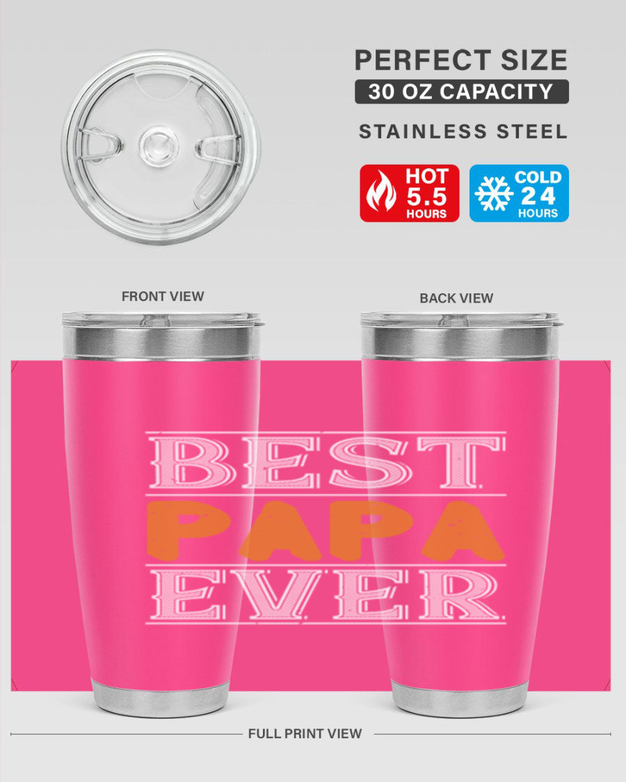 Best Papa Ever tumbler featuring a stylish design, double wall vacuum insulation, and a press-in lid, perfect for hot and cold beverages.