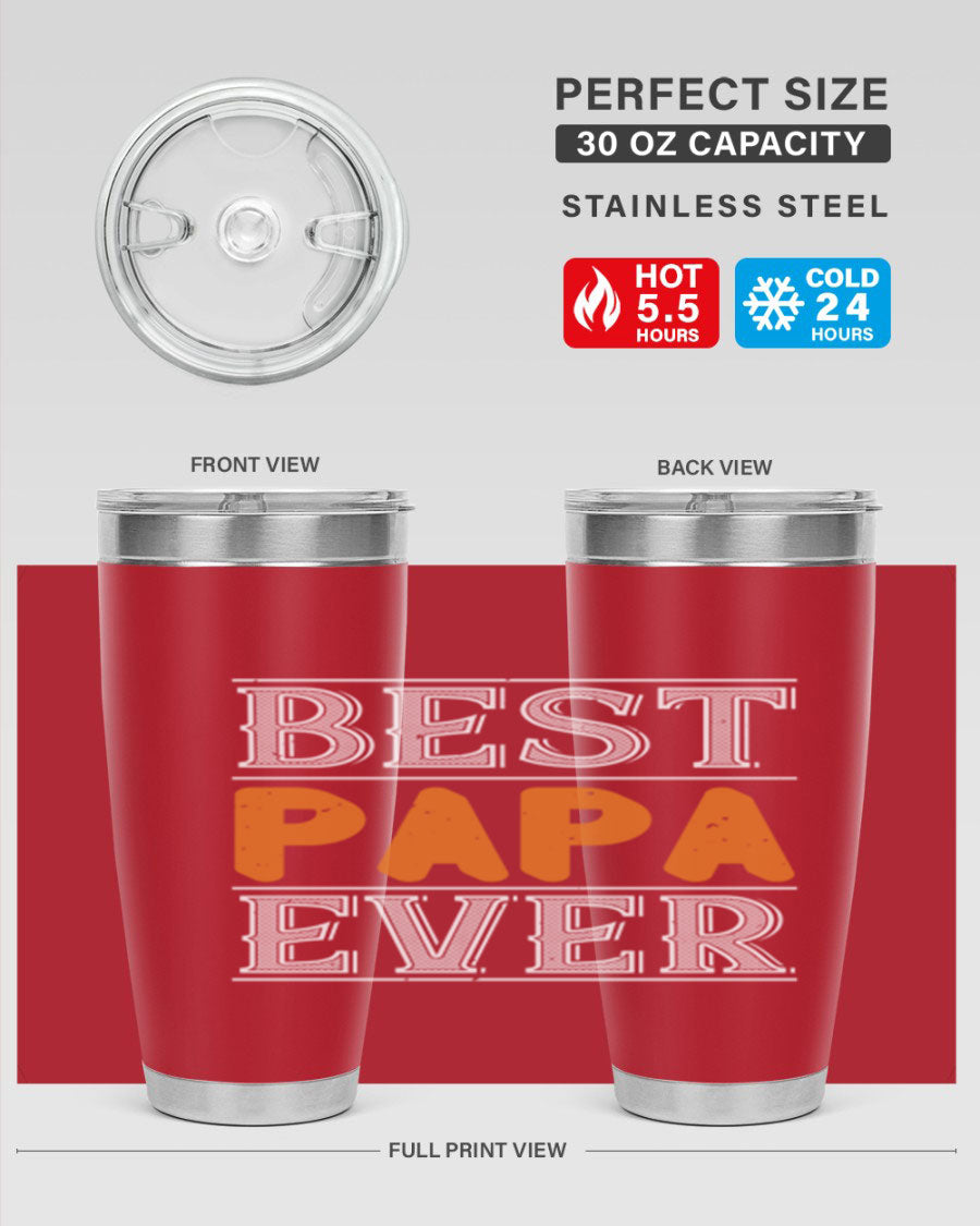 Best Papa Ever tumbler featuring a stylish design, double wall vacuum insulation, and a press-in lid, perfect for hot and cold beverages.