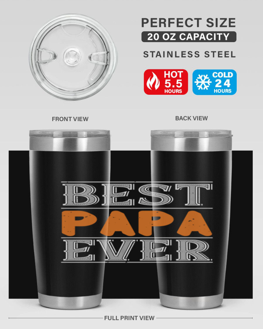 Best Papa Ever tumbler featuring a stylish design, double wall vacuum insulation, and a press-in lid, perfect for hot and cold beverages.