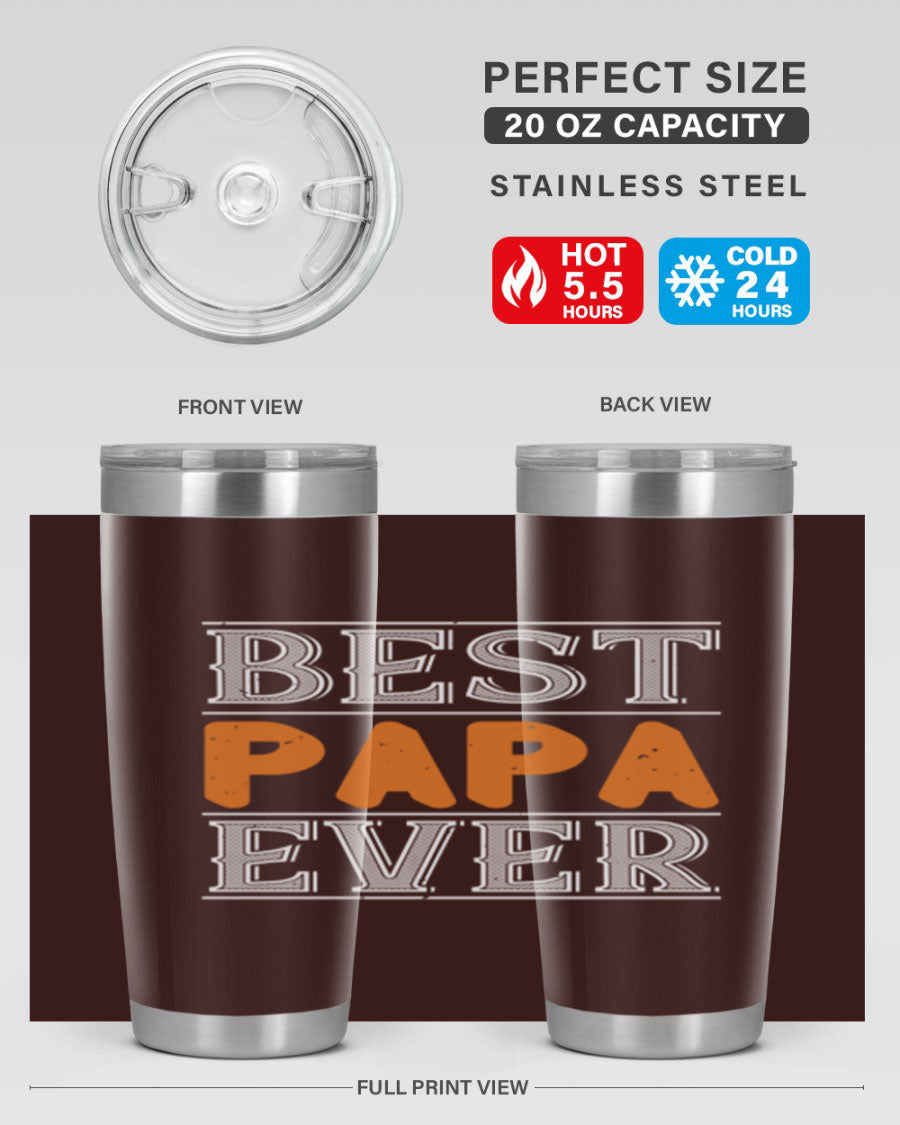 Best Papa Ever tumbler featuring a stylish design, double wall vacuum insulation, and a press-in lid, perfect for hot and cold beverages.
