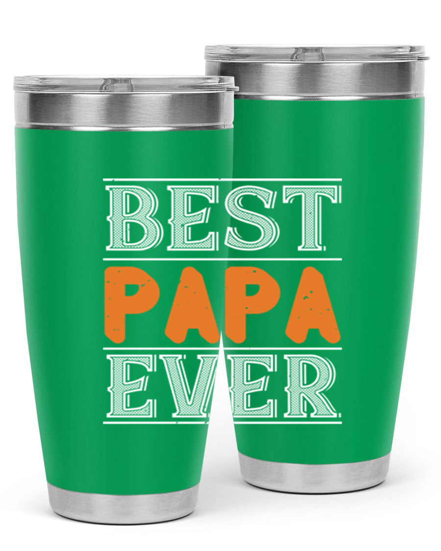 Best Papa Ever tumbler featuring a stylish design, double wall vacuum insulation, and a press-in lid, perfect for hot and cold beverages.
