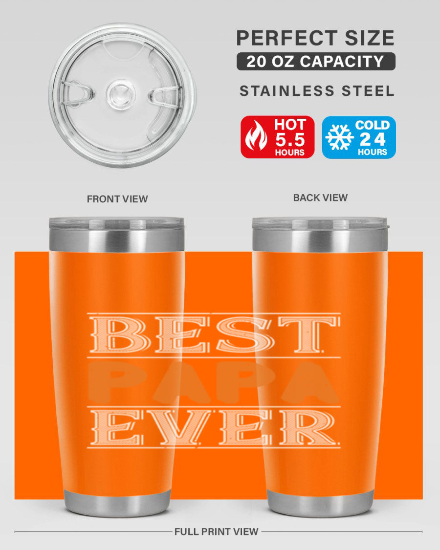 Best Papa Ever tumbler featuring a stylish design, double wall vacuum insulation, and a press-in lid, perfect for hot and cold beverages.