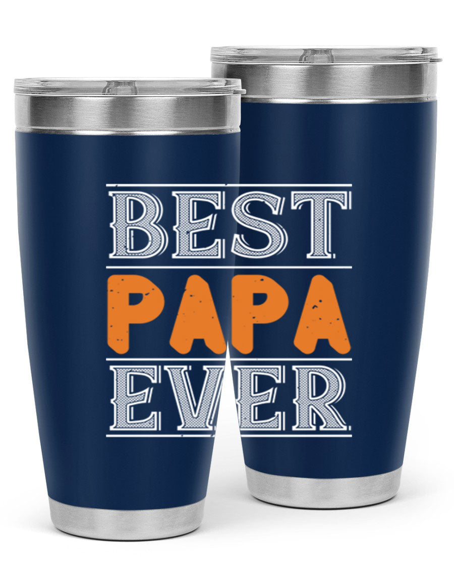 Best Papa Ever tumbler featuring a stylish design, double wall vacuum insulation, and a press-in lid, perfect for hot and cold beverages.