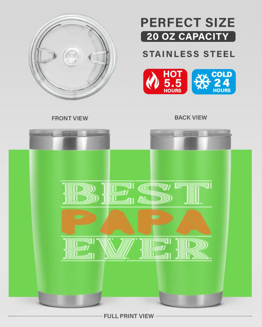 Best Papa Ever tumbler featuring a stylish design, double wall vacuum insulation, and a press-in lid, perfect for hot and cold beverages.