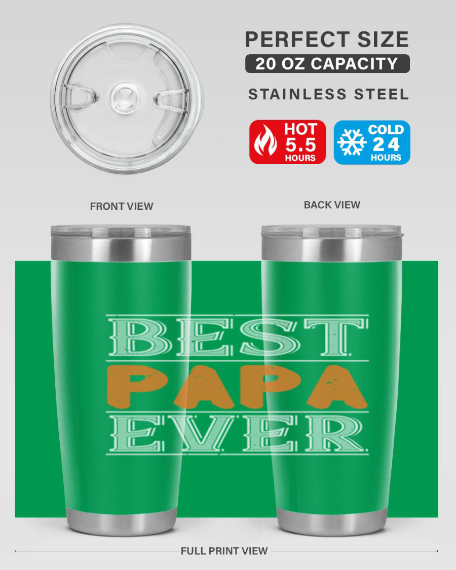 Best Papa Ever tumbler featuring a stylish design, double wall vacuum insulation, and a press-in lid, perfect for hot and cold beverages.