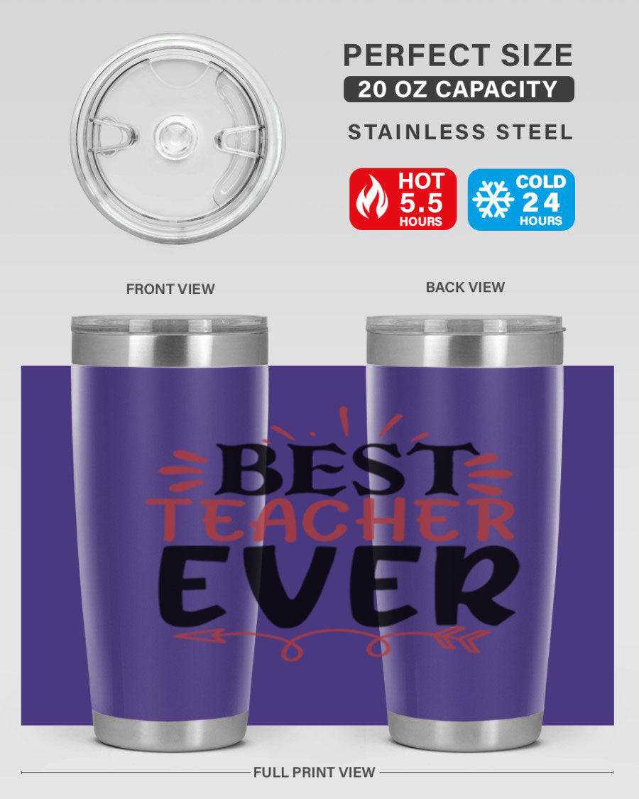 Best Teacher Ever tumbler in 20oz and 30oz sizes, made of stainless steel with a vibrant print, perfect for hot and cold beverages.