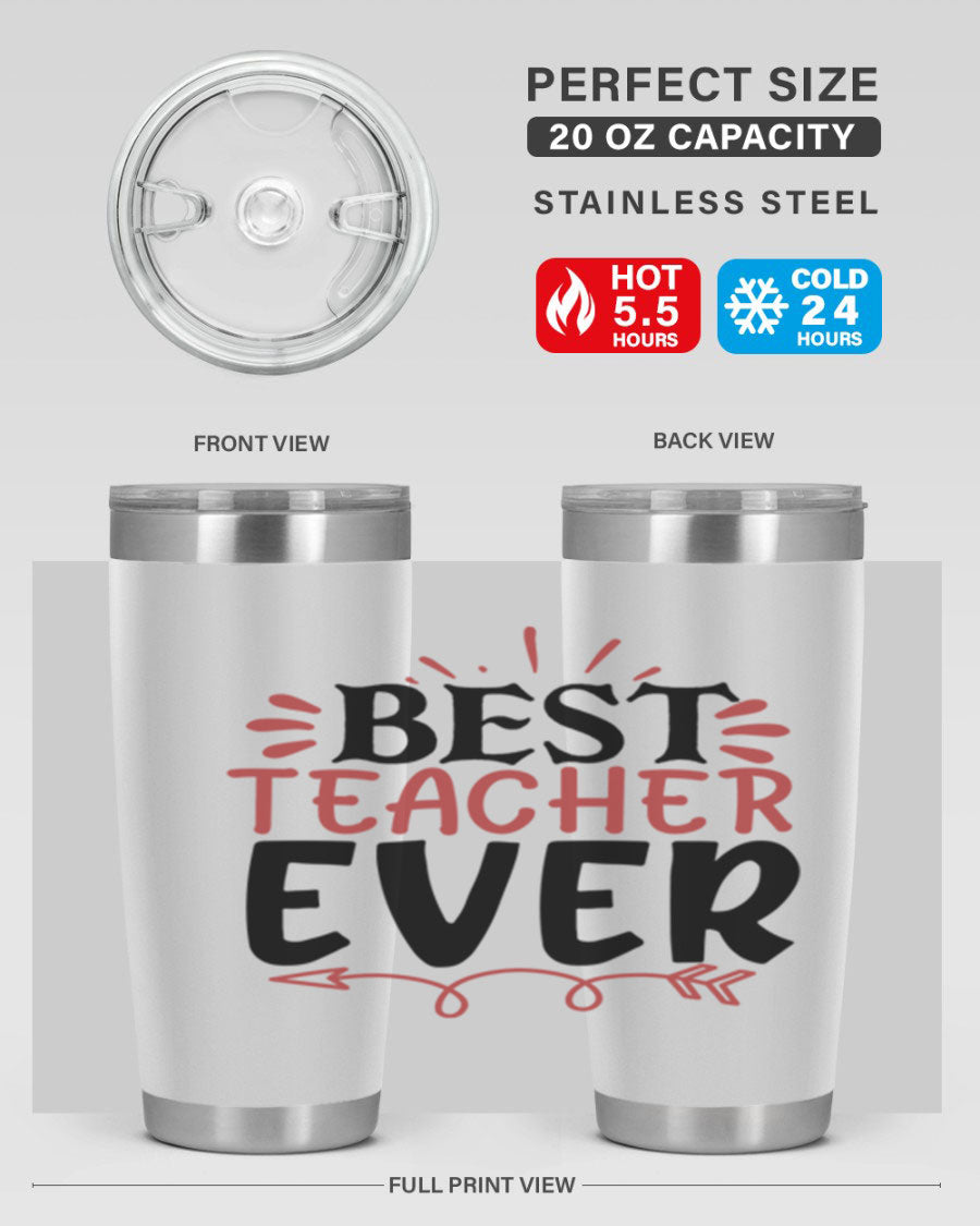 Best Teacher Ever tumbler in 20oz and 30oz sizes, made of stainless steel with a vibrant print, perfect for hot and cold beverages.