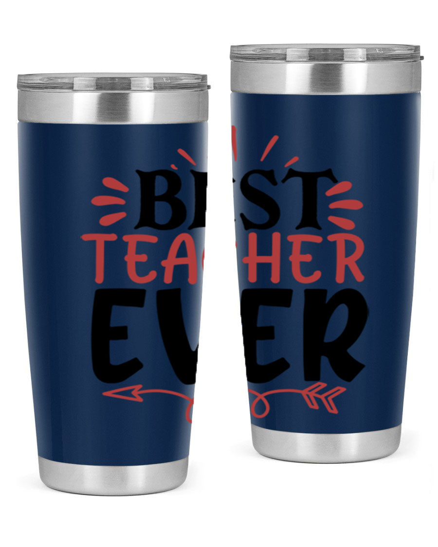 Best Teacher Ever tumbler in 20oz and 30oz sizes, made of stainless steel with a vibrant print, perfect for hot and cold beverages.