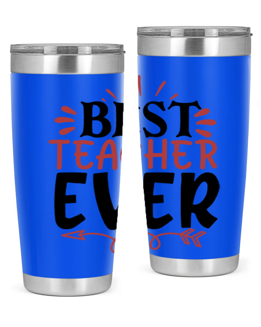 Best Teacher Ever tumbler in 20oz and 30oz sizes, made of stainless steel with a vibrant print, perfect for hot and cold beverages.