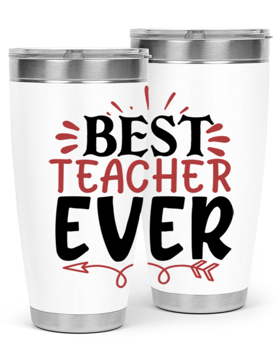 Best Teacher Ever tumbler in 20oz and 30oz sizes, made of stainless steel with a vibrant print, perfect for hot and cold beverages.