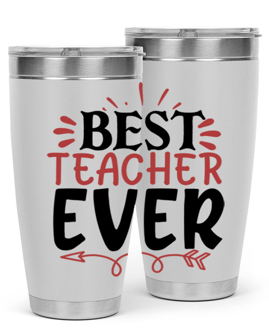 Best Teacher Ever tumbler in 20oz and 30oz sizes, made of stainless steel with a vibrant print, perfect for hot and cold beverages.