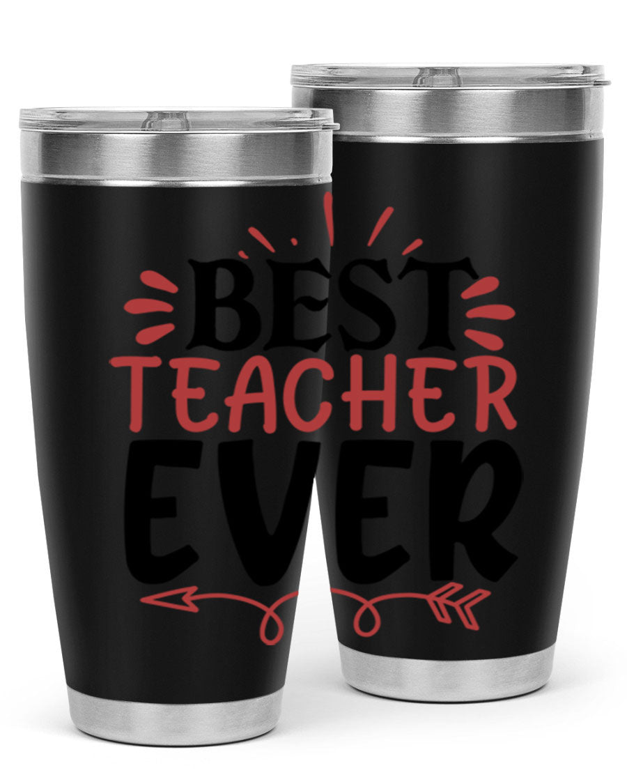 Best Teacher Ever tumbler in 20oz and 30oz sizes, made of stainless steel with a vibrant print, perfect for hot and cold beverages.