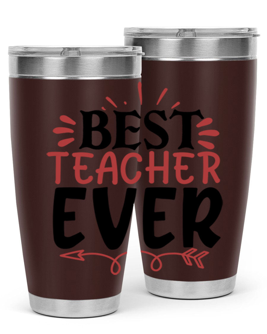 Best Teacher Ever tumbler in 20oz and 30oz sizes, made of stainless steel with a vibrant print, perfect for hot and cold beverages.