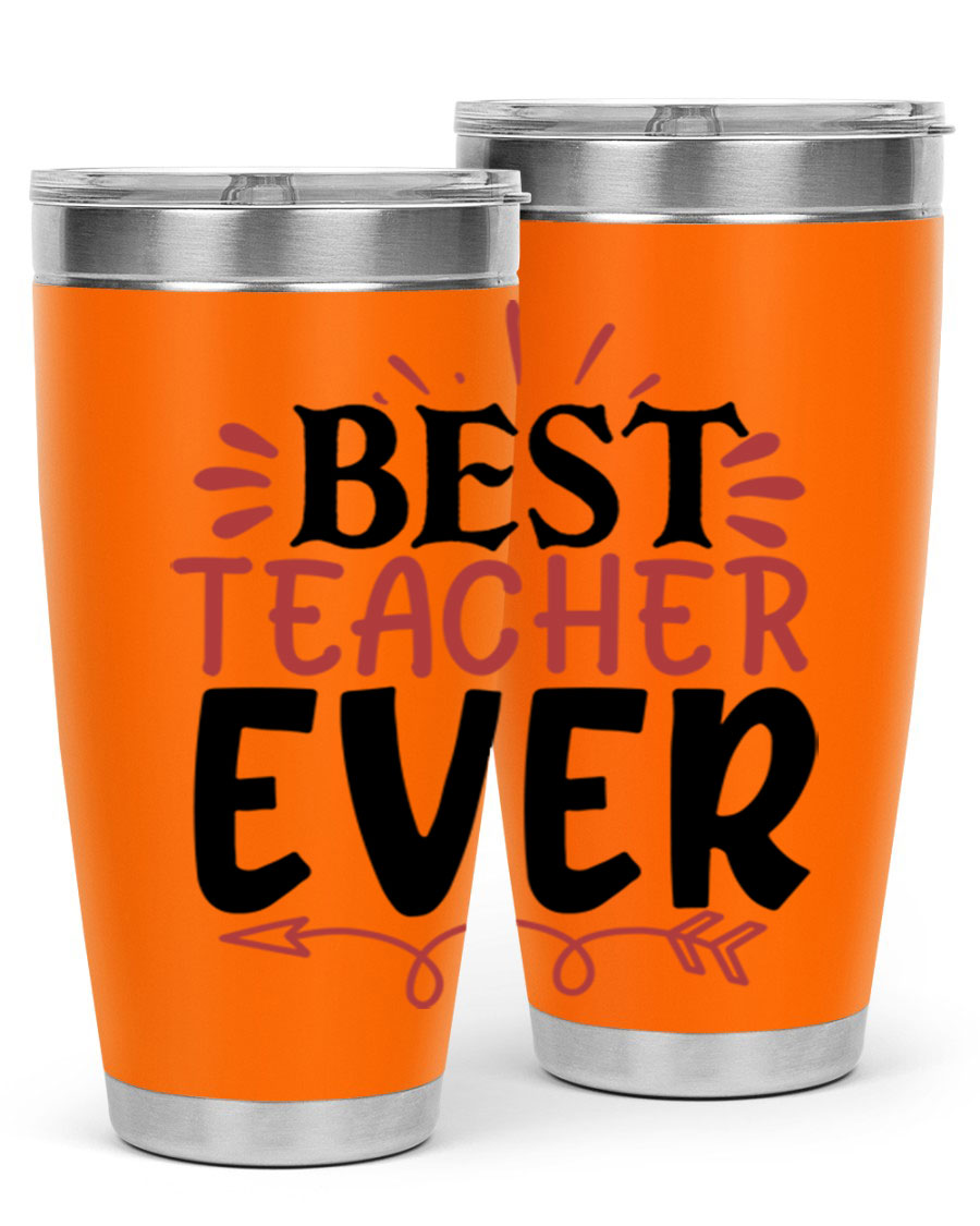 Best Teacher Ever tumbler in 20oz and 30oz sizes, made of stainless steel with a vibrant print, perfect for hot and cold beverages.