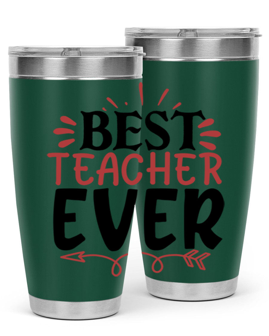Best Teacher Ever tumbler in 20oz and 30oz sizes, made of stainless steel with a vibrant print, perfect for hot and cold beverages.