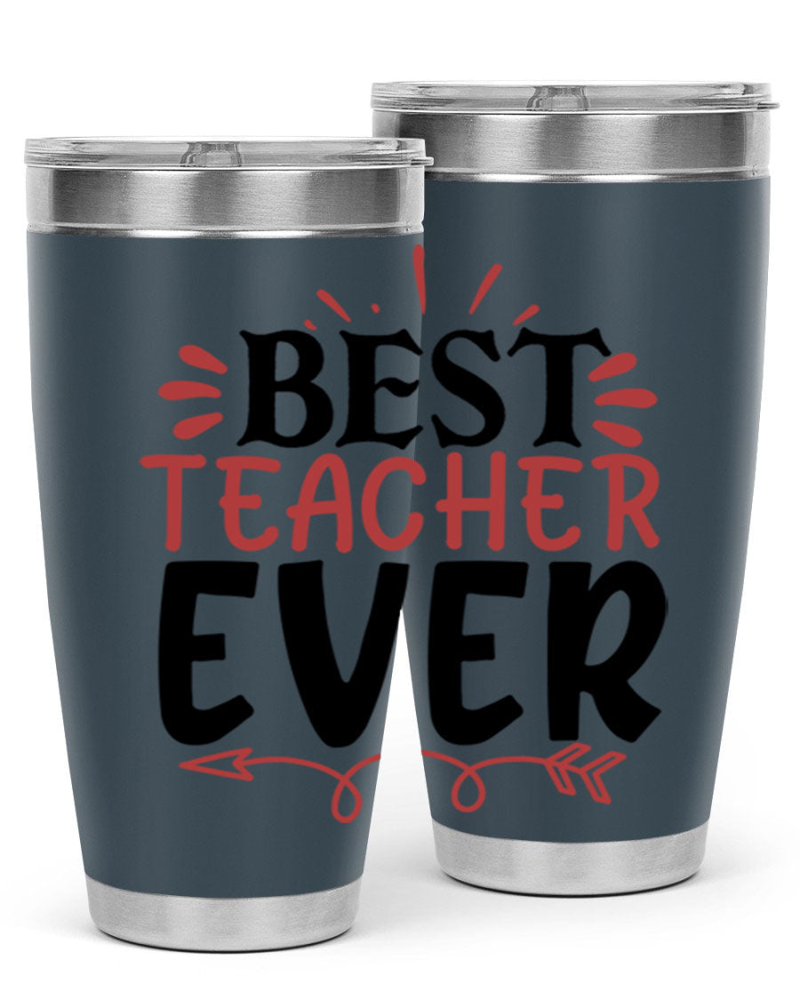 Best Teacher Ever tumbler in 20oz and 30oz sizes, made of stainless steel with a vibrant print, perfect for hot and cold beverages.