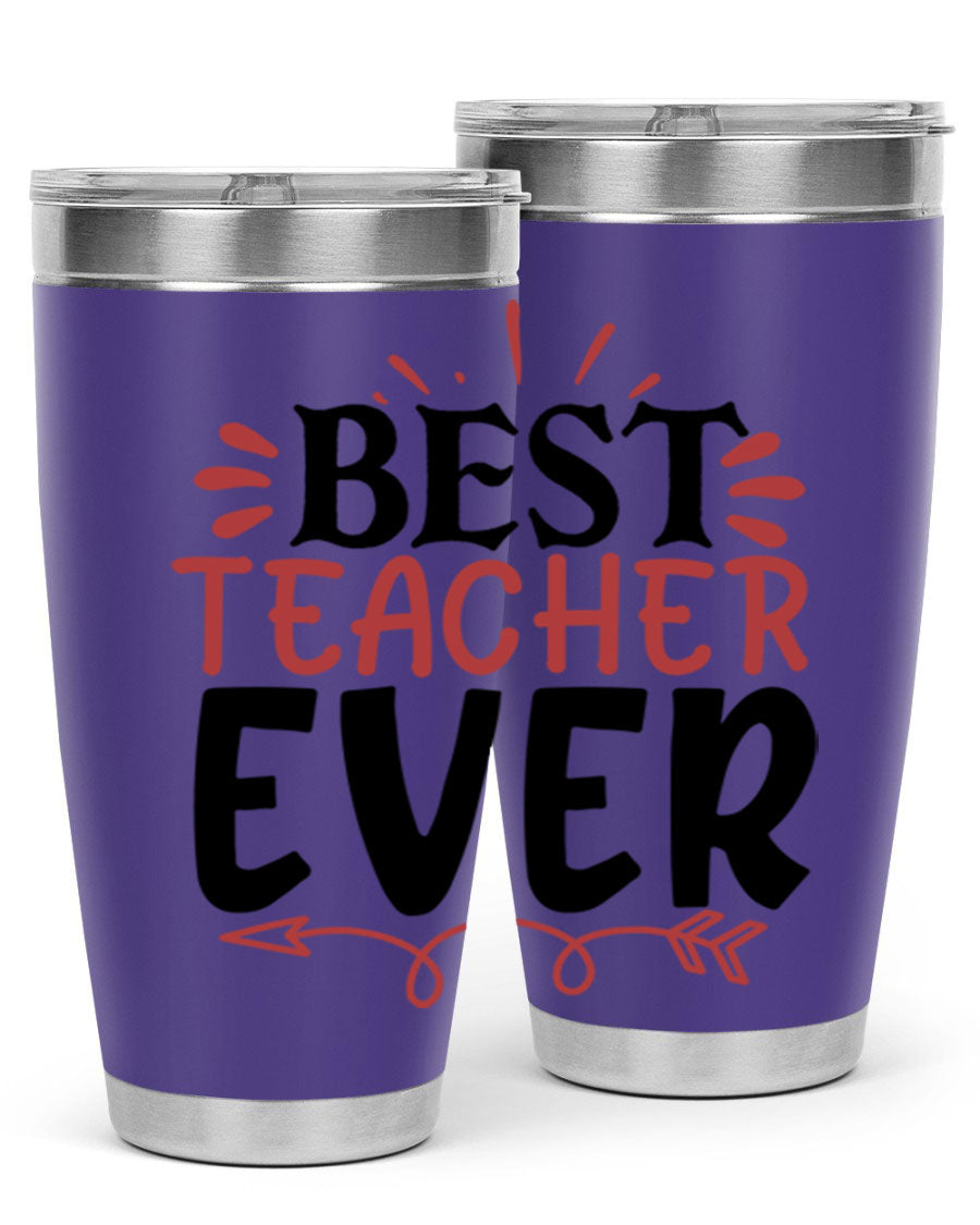 Best Teacher Ever tumbler in 20oz and 30oz sizes, made of stainless steel with a vibrant print, perfect for hot and cold beverages.