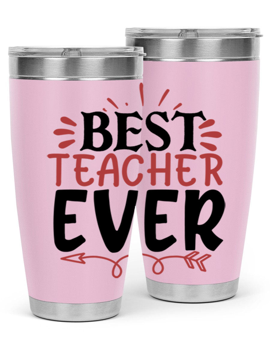 Best Teacher Ever tumbler in 20oz and 30oz sizes, made of stainless steel with a vibrant print, perfect for hot and cold beverages.