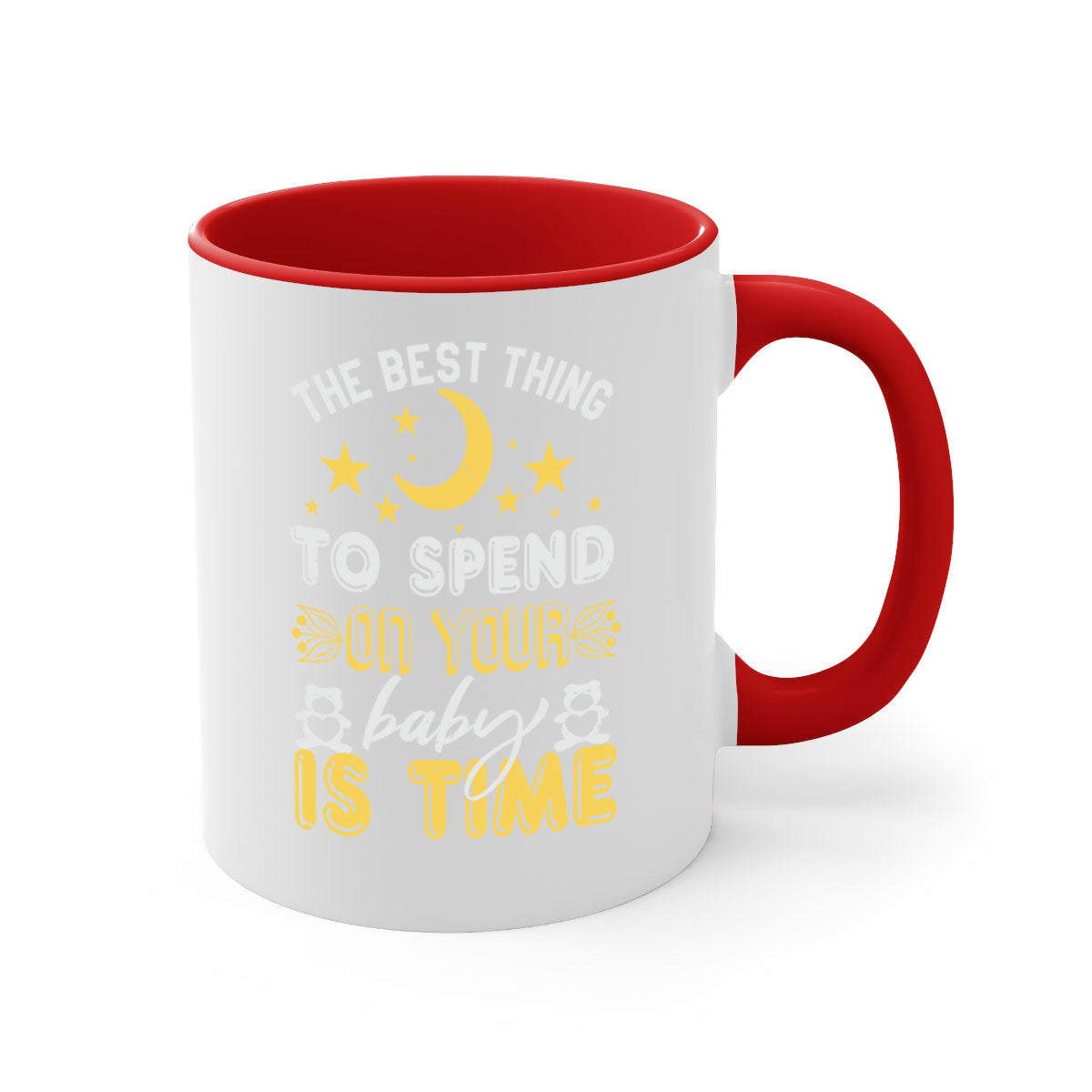 Two-tone ceramic mug with colored handle and glossy finish, perfect for coffee or tea, featuring the phrase 'Best Thing to spend on your baby is time'.