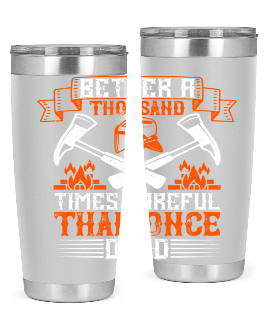 Better a Thousand Times Careful Tumbler in stainless steel with a vibrant design, showcasing its double wall vacuum insulation and drink-thru lid.
