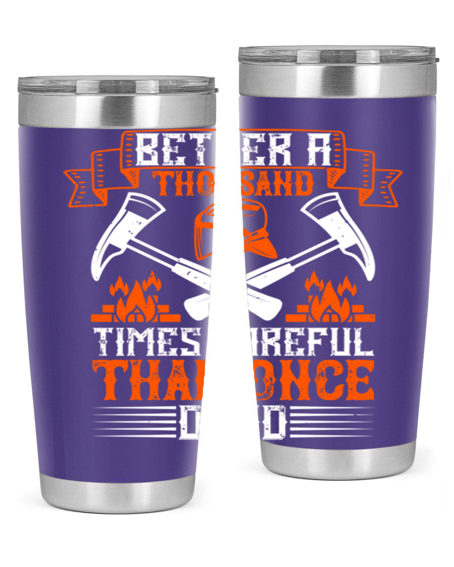 Better a Thousand Times Careful Tumbler in stainless steel with a vibrant design, showcasing its double wall vacuum insulation and drink-thru lid.