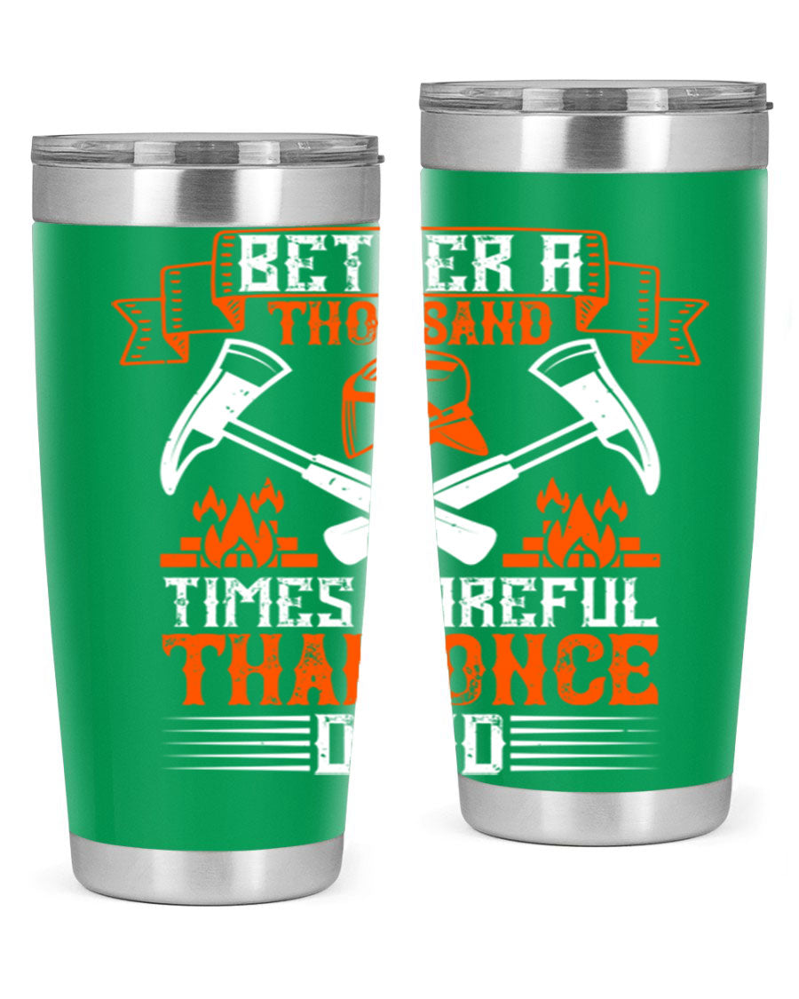 Better a Thousand Times Careful Tumbler in stainless steel with a vibrant design, showcasing its double wall vacuum insulation and drink-thru lid.