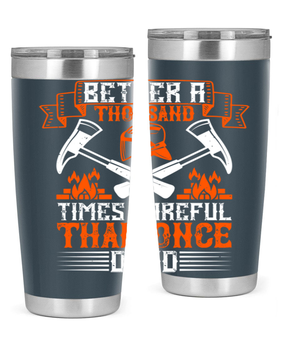 Better a Thousand Times Careful Tumbler in stainless steel with a vibrant design, showcasing its double wall vacuum insulation and drink-thru lid.