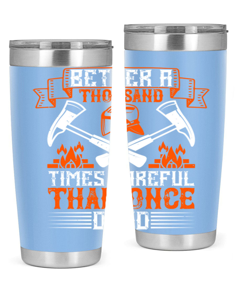 Better a Thousand Times Careful Tumbler in stainless steel with a vibrant design, showcasing its double wall vacuum insulation and drink-thru lid.