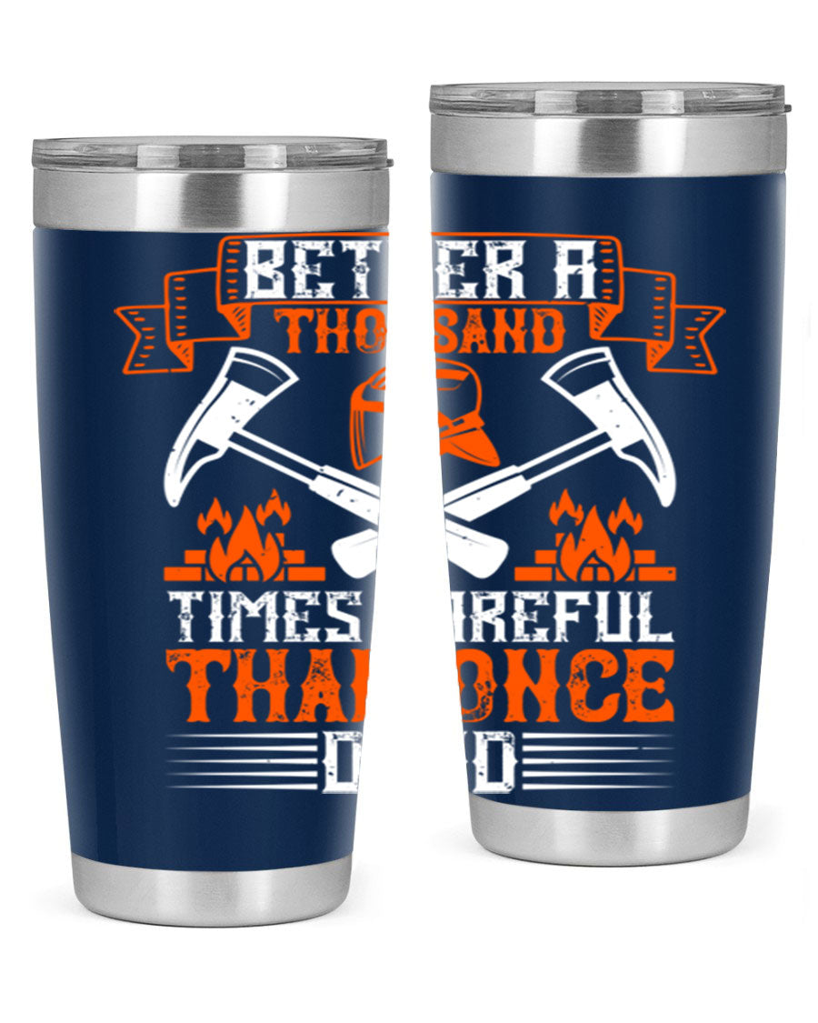 Better a Thousand Times Careful Tumbler in stainless steel with a vibrant design, showcasing its double wall vacuum insulation and drink-thru lid.