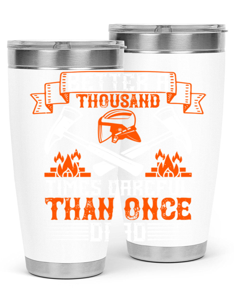 Better a Thousand Times Careful Tumbler in stainless steel with a vibrant design, showcasing its double wall vacuum insulation and drink-thru lid.