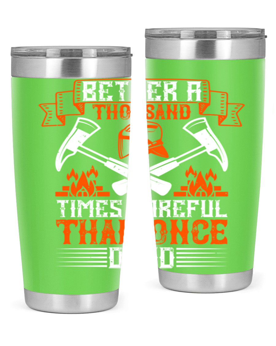 Better a Thousand Times Careful Tumbler in stainless steel with a vibrant design, showcasing its double wall vacuum insulation and drink-thru lid.