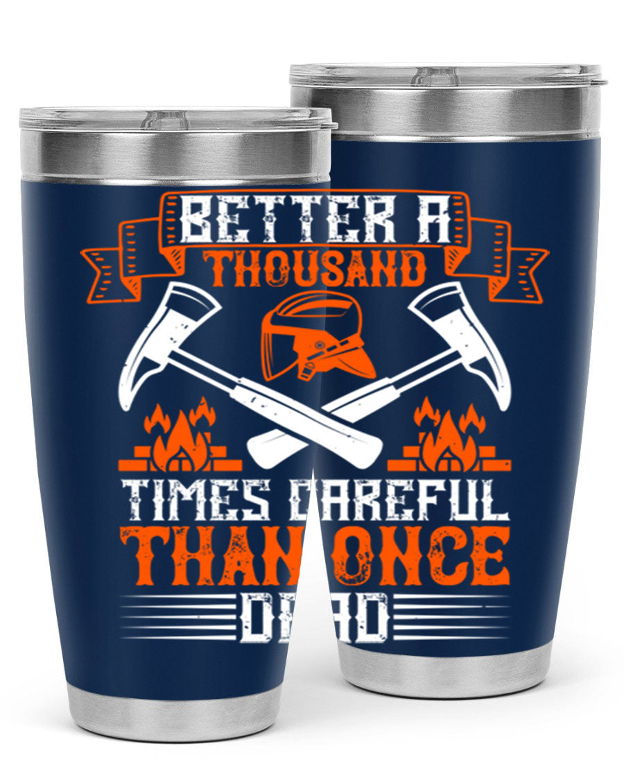 Better a Thousand Times Careful Tumbler in stainless steel with a vibrant design, showcasing its double wall vacuum insulation and drink-thru lid.